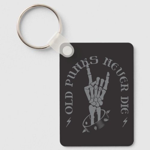 Old Punks Never Die Skeleton Rock On Gothic  Keychain