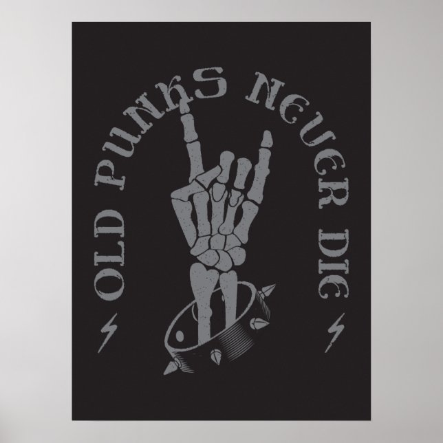Old Punks Never Die Skeleton Rock On Gothic  Poster (Front)