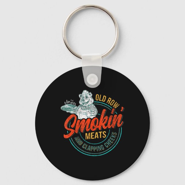 Old Row Smokin' Meats And Clapping Cheeks Funny Bb Keychain (Front)