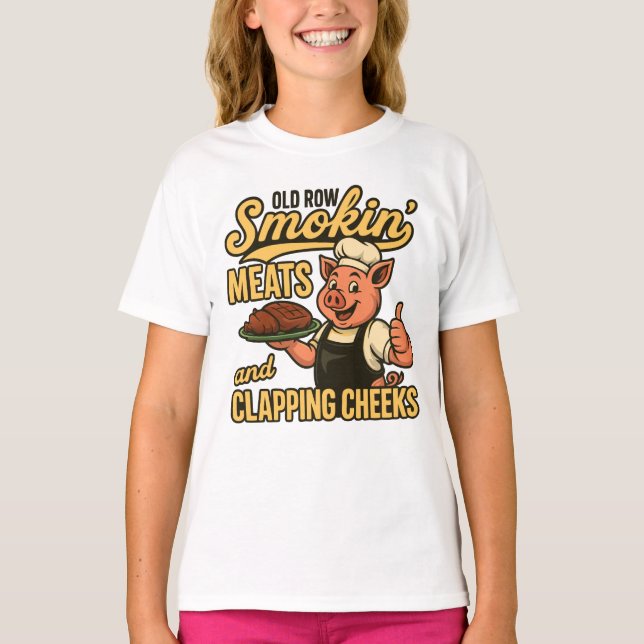 Old Row Smokin Meats and Clapping Cheeks  T-Shirt (Front)