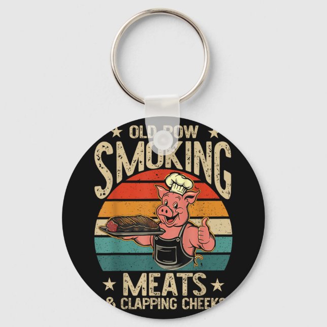 Old Rows Smokin Meats And Clapping Cheeks Funny Bb Keychain (Front)