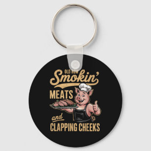Old Rows Smokin Meats And Clapping Cheeks Funny Bb Keychain