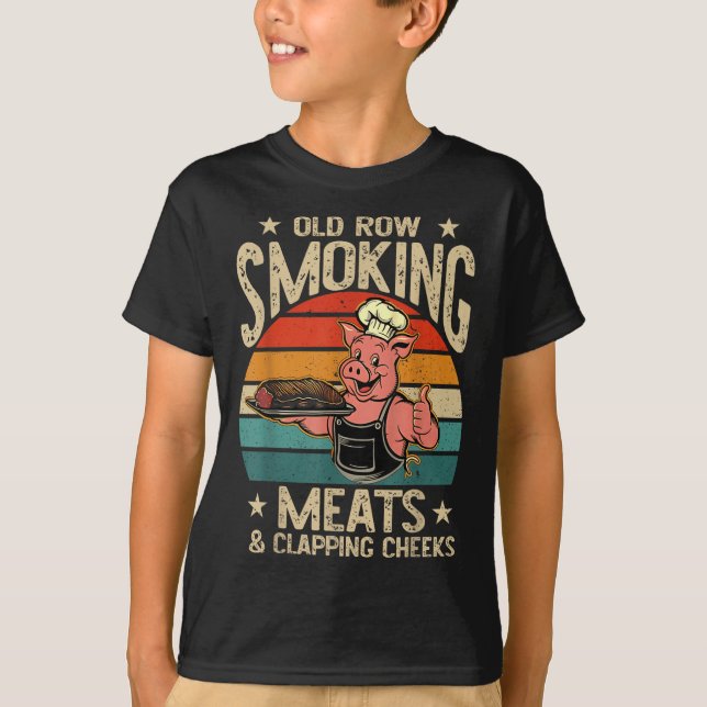 Old Rows Smokin Meats And Clapping Cheeks Funny Bb T-Shirt (Front)