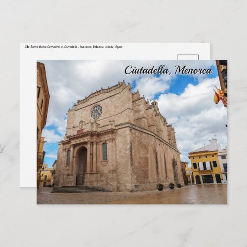 Old Santa Maria Cathedral in Ciutadella _ Menorca Postcard