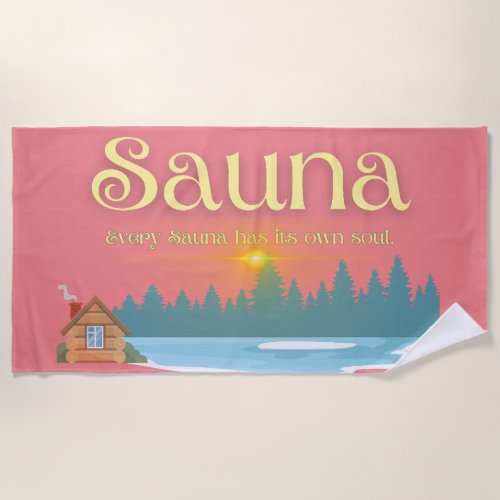 Old Sauna Saying  Beach Towel