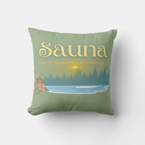 Old Sauna Saying  Throw Pillow