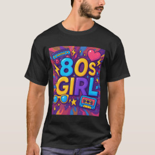 Old School 80s Girl Cool Retro Throwback 80's Vibe T-Shirt