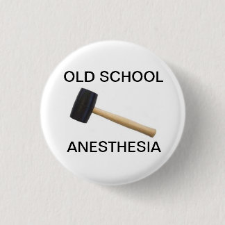 old school anesthesia with rubber mallet button