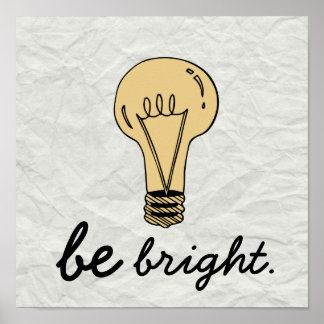 Old School "Be Bright" Poster