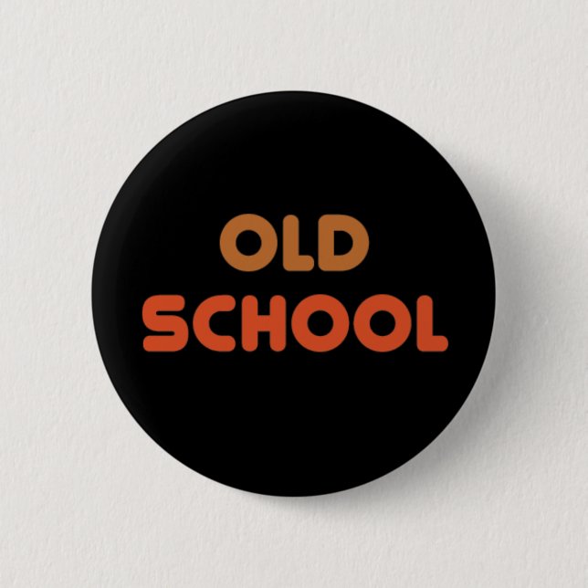 Old School Button (Front)
