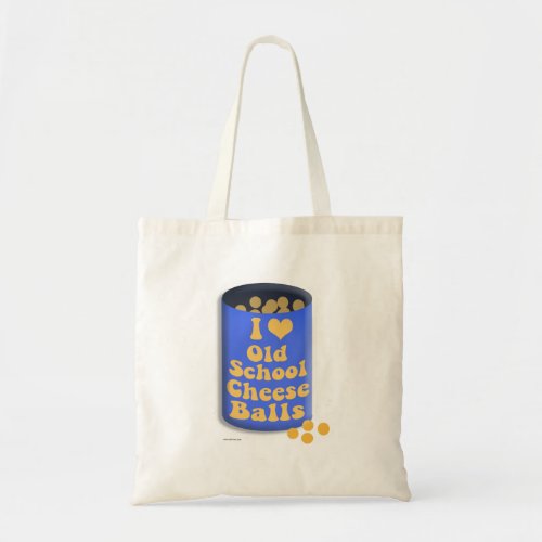Old School Can Cheese Balls Saying Tote Bag