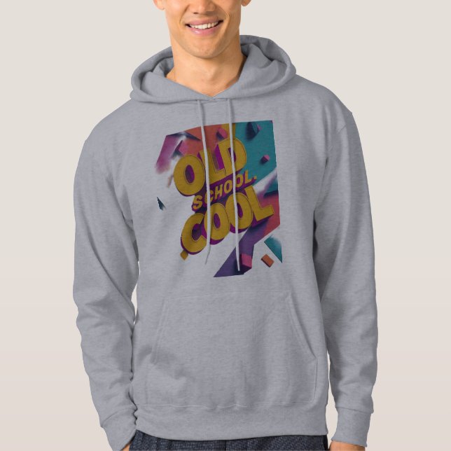 Old School Cool Hoodie (Front)