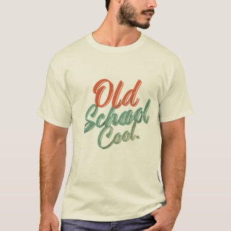 Old School Cool Retro Vibes Classic Vintage Style T-Shirt