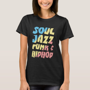 Old School Hip Hop Jazz Lover Future Rapper Rap Mu T-Shirt