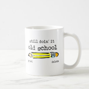 Old School Pencil Funny Mug Humor