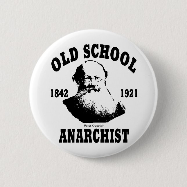 Old School  --  Peter Kropotkin Button (Front)