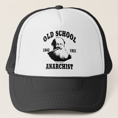 Old School  __  Peter Kropotkin Trucker Hat