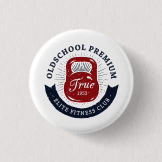 Old School Premium True 1953 Elite Fitness Club Button