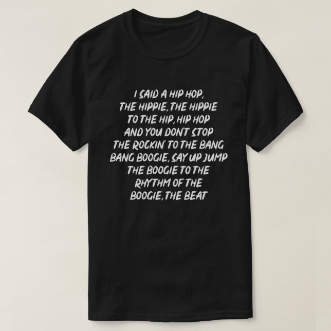 Old School Rap Hip Hop Lyric Quote T-Shirt (Design Front)