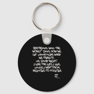 Old School Rap Hip Hop Merch Juicy Positive Quote Keychain