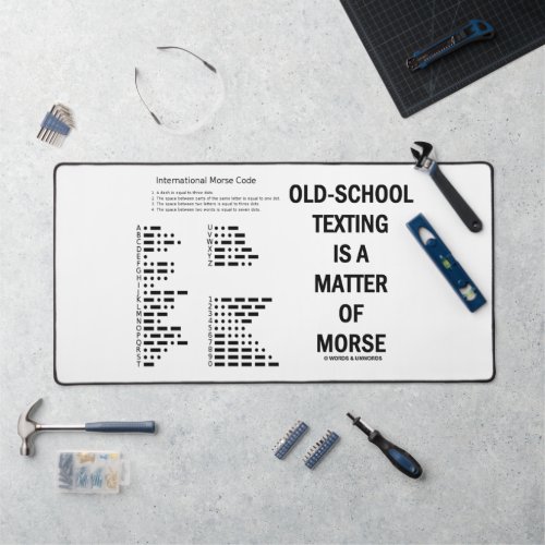 Old_School Texting Is A Matter Of Morse Geek Humor Desk Mat