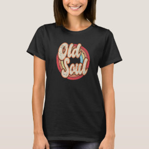 Old Soul Vintage Distressed Retro Cool T-Shirt