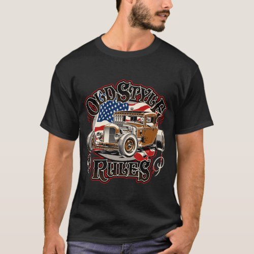 Old Style Rules _ Rustbrown _ 1930 Rat Rod Coupe T_Shirt