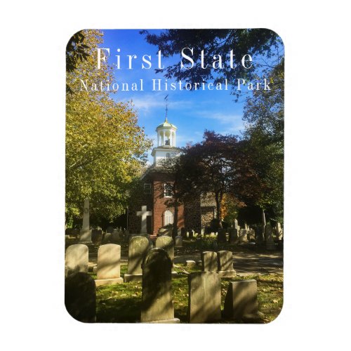 Old Swedes Church and Churchyard First State NHP Magnet