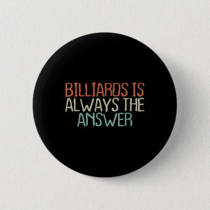 Old Text Shirt Vintage Billiards Is Always The Button