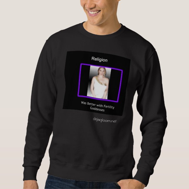 Old Time Religion version 2 Sweatshirt (Front)