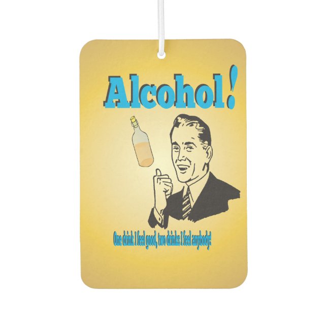 Old-Timey Alcohol Humor Gag Jest Car Air Freshener (Front)