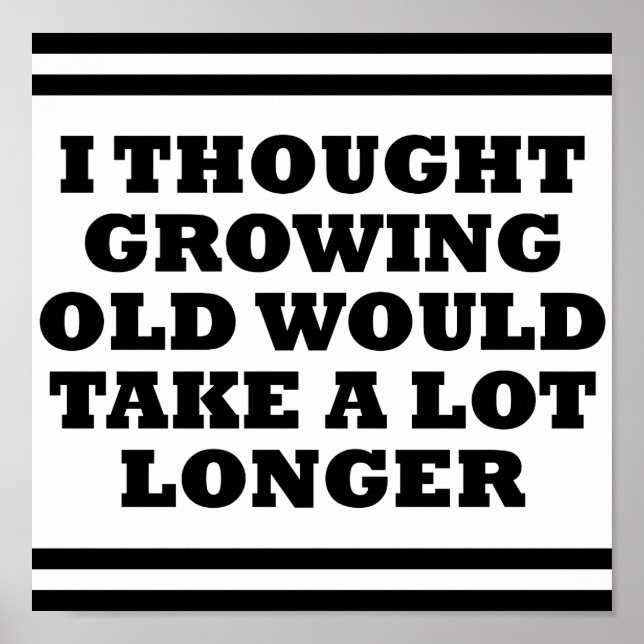 Old Too Fast Funny Poster (Front)