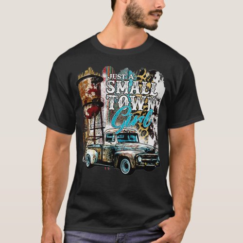 Old Truck Water Tower Just A Small Town  Western f T_Shirt