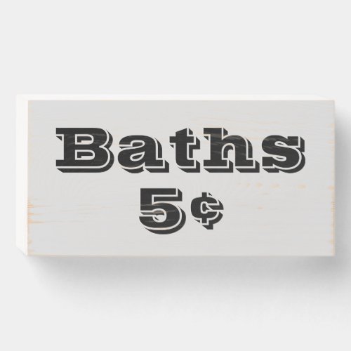 Old West Style Typography Baths 5 Cent Price Wooden Box Sign