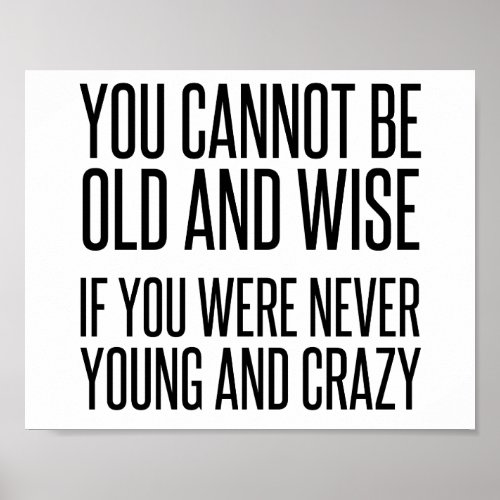 Old Wise Young Crazy Poster