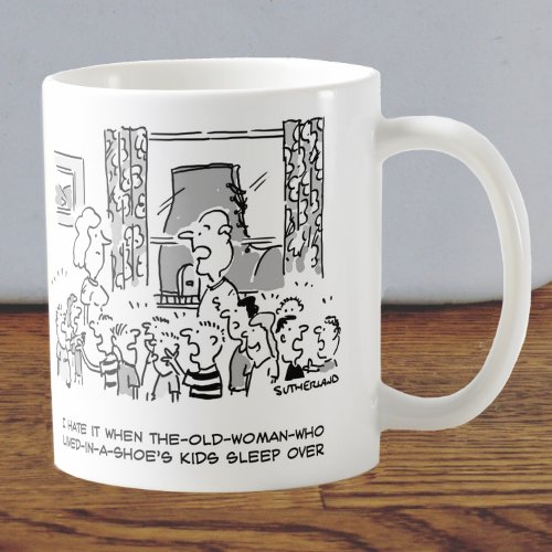 Old Woman Who Lived in a Shoes Kids Sleepover Coffee Mug