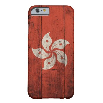 Old Wooden Hong Kong Flag Barely There Iphone 6 Case by FlagWare at Zazzle