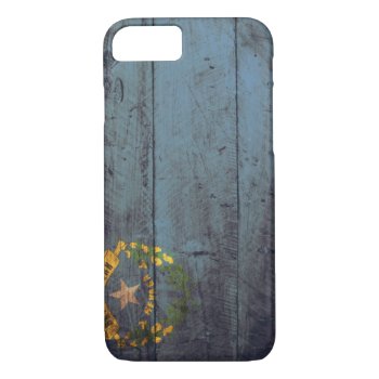 Old Wooden Nevada Flag; Iphone 8/7 Case by FlagWare at Zazzle
