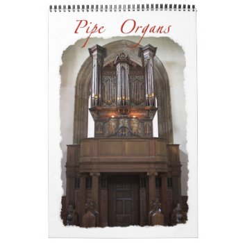 Old World Pipe Organ Calendar by organs at Zazzle