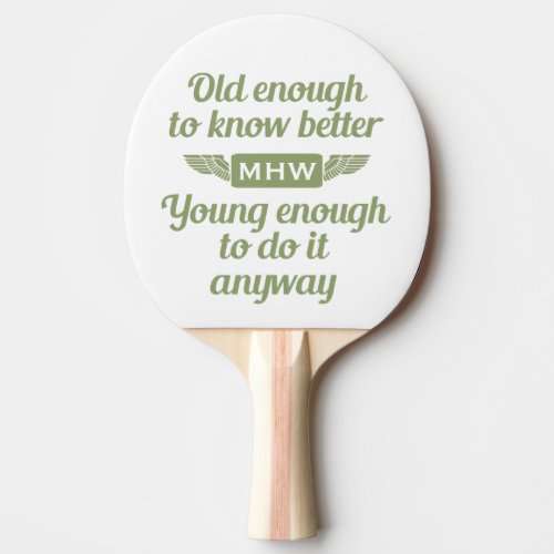 Old  Young custom monogram ping pong paddle