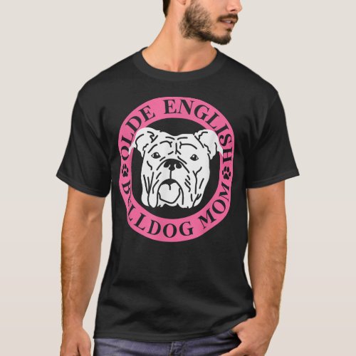Olde English Bulldog Mom  Female English Bulldog T_Shirt