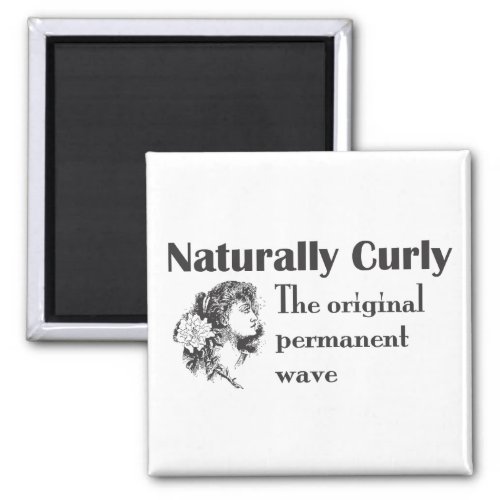 Olde World Naturally Curly Magnet