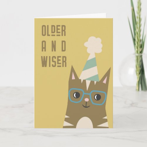 Older and Wiser  Funny Cat Adult Birthday Card