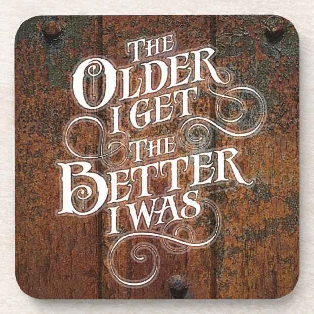 Older Better Beverage Coaster (Front)