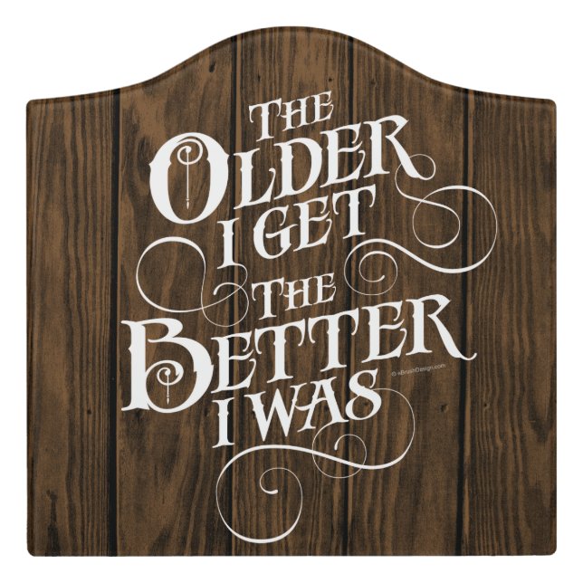 Older Better Door Sign (Large Crest Front)