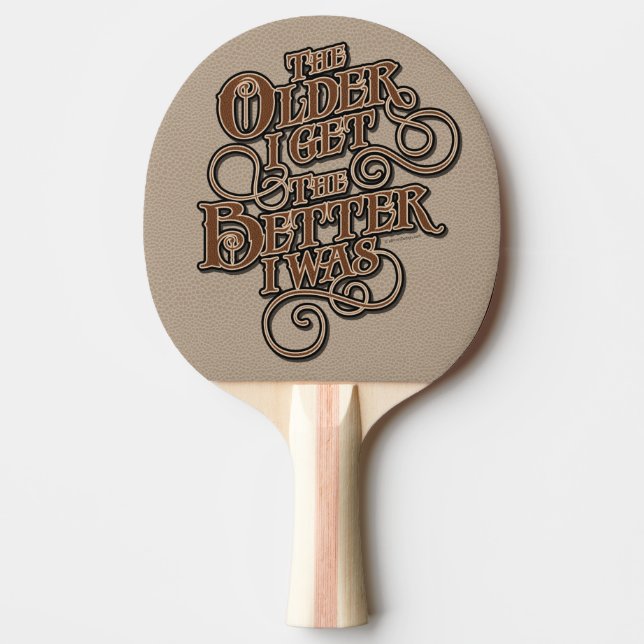 Older Better Ping Pong Paddle (Front)