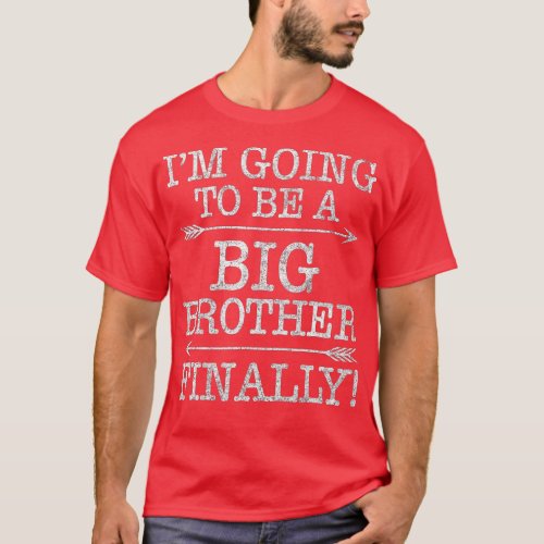 Older Brother Gift I Am Going To Be A Big Brother  T_Shirt