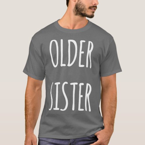 OLDER SISTER T_Shirt