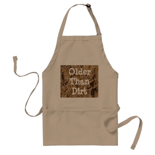 Older Than Dirt Apron (Front)