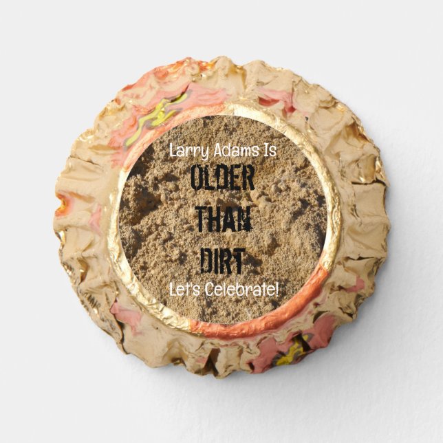 Older Than Dirt Birthday Party Reese's Peanut Butter Cups (Front)